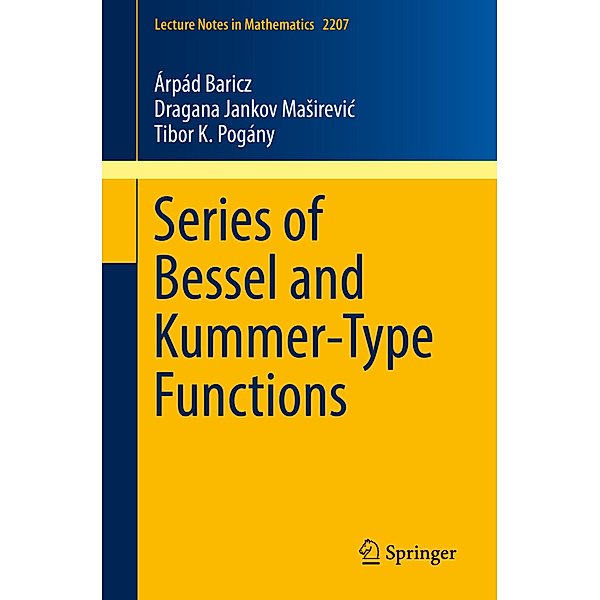 Series of Bessel and Kummer-Type Functions, Árpád Baricz, Dragana Jankov Masirevic, Tibor K. Pogány