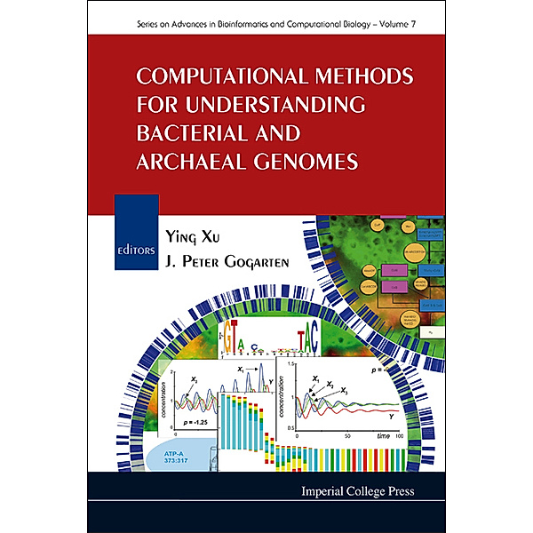 Series On Advances In Bioinformatics And Computational Biology: Computational Methods For Understanding Bacterial And Archaeal Genomes, XU YING ET AL