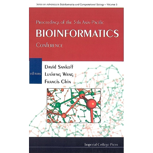 Series On Advances In Bioinformatics And Computational Biology: Proceedings Of The 5th Asia-pacific Bioinformatics Conference