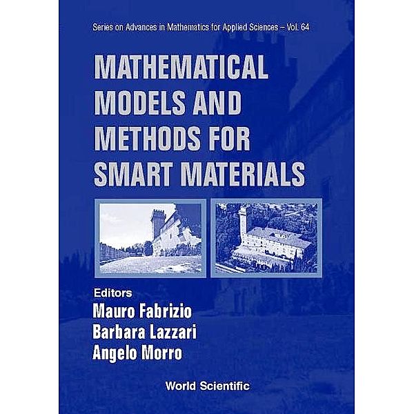 Series On Advances In Mathematics For Applied Sciences: Mathematical Models And Methods For Smart Materials