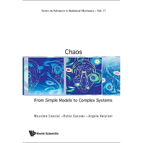 Series On Advances In Statistical Mechanics: Chaos: From Simple Models To Complex Systems, Angelo Vulpiani, Fabio Cecconi, Massimo Cencini