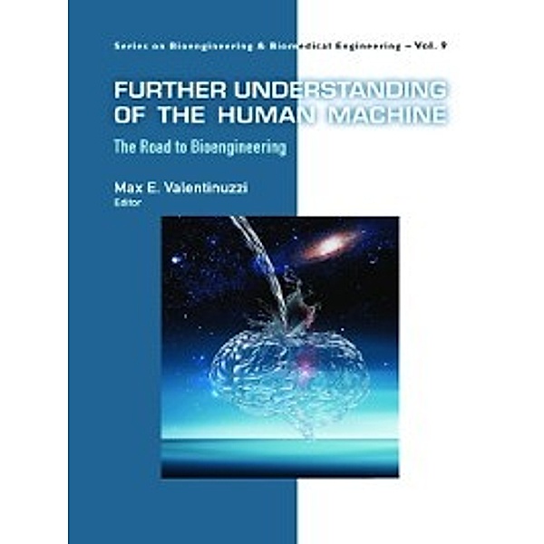 Series on Bioengineering and Biomedical Engineering: Further Understanding of the Human Machine