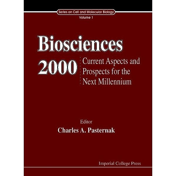 Series On Cell And Molecular Biology: Biosciences 2000: Current Aspects And Prospects Into The Next Millenium