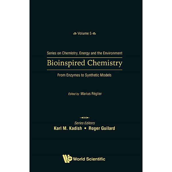 Series on Chemistry, Energy and the Environment: Bioinspired Chemistry