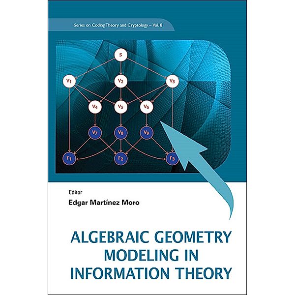 Series On Coding Theory And Cryptology: Algebraic Geometry Modeling In Information Theory