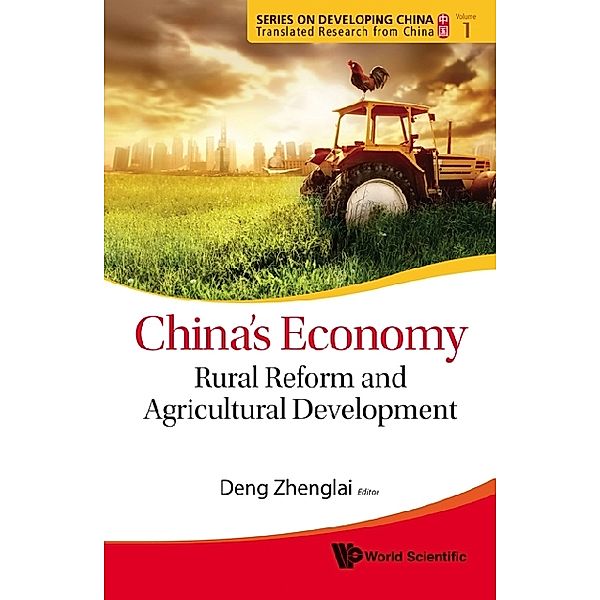 Series On Developing China - Translated Research From China: China's Economy: Rural Reform And Agricultural Development