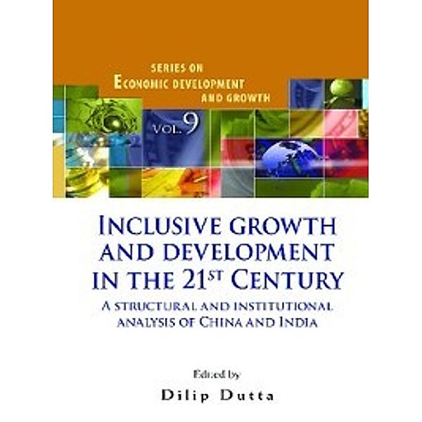 Series on Economic Development and Growth: Inclusive Growth and Development in the 21st Century