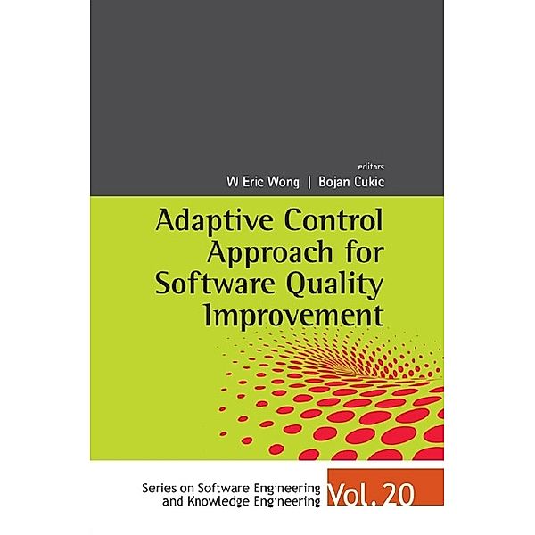 Series On Software Engineering And Knowledge Engineering: Adaptive Control Approach For Software Quality Improvement