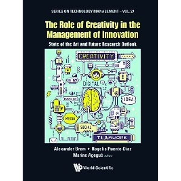 Series on Technology Management: The Role of Creativity in the Management of Innovation