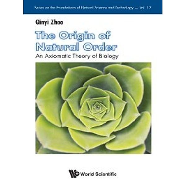 Series on the Foundations of Natural Science and Technology: The Origin of Natural Order, Qinyi Zhao