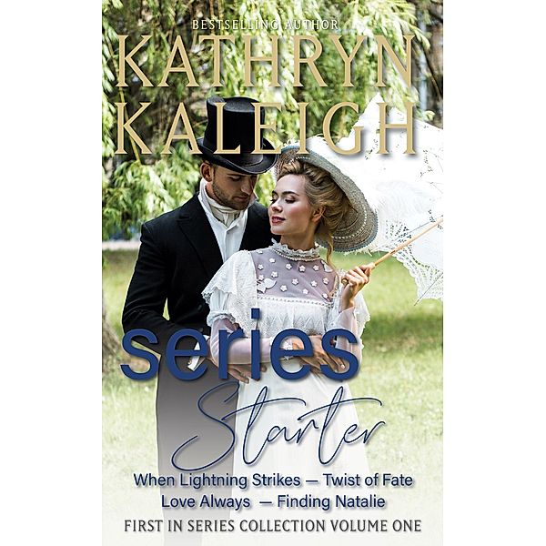 Series Starter - When Lightning Strikes - Twist of Fate -Love Always - Finding Natalie / Series Starter, Kathryn Kaleigh