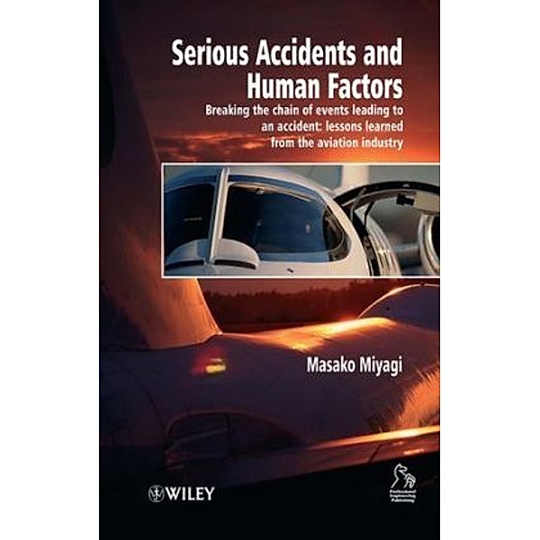Serious Accidents and Human Factors, Masako Miyagi