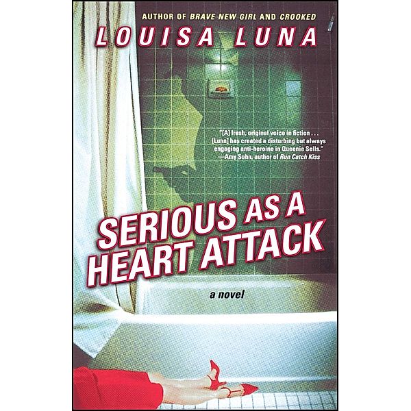 Serious As a Heart Attack, Louisa Luna