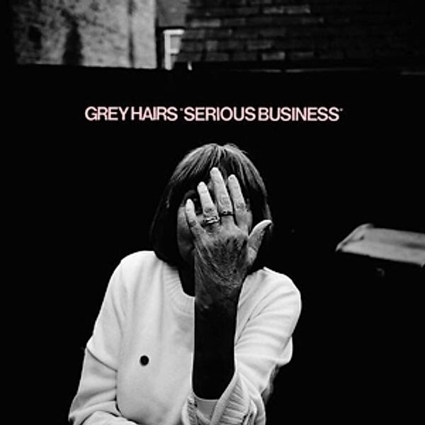 Serious Business (Vinyl), Grey Hairs