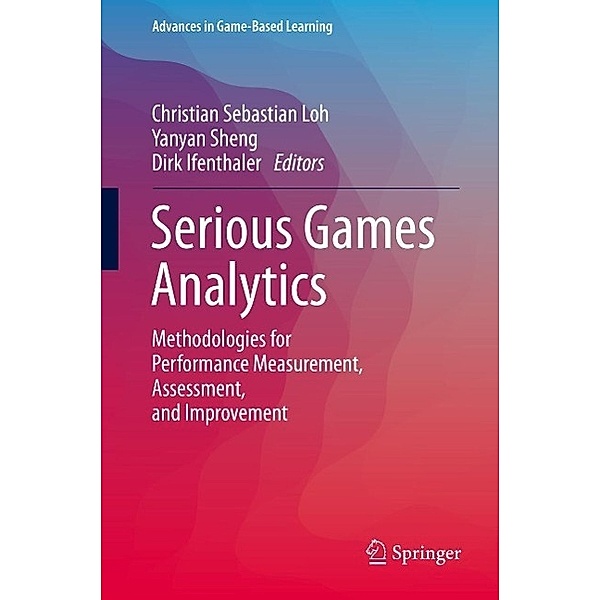 Serious Games Analytics / Advances in Game-Based Learning