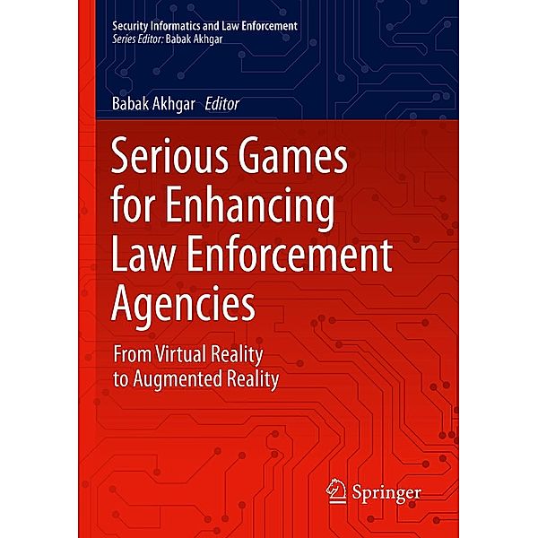 Serious Games for Enhancing Law Enforcement Agencies / Security Informatics and Law Enforcement