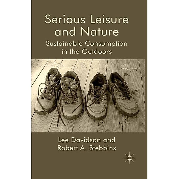 Serious Leisure and Nature, L. Davidson, R. Stebbins