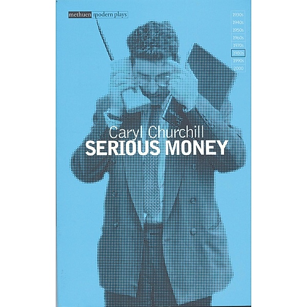 Serious Money, Caryl Churchill