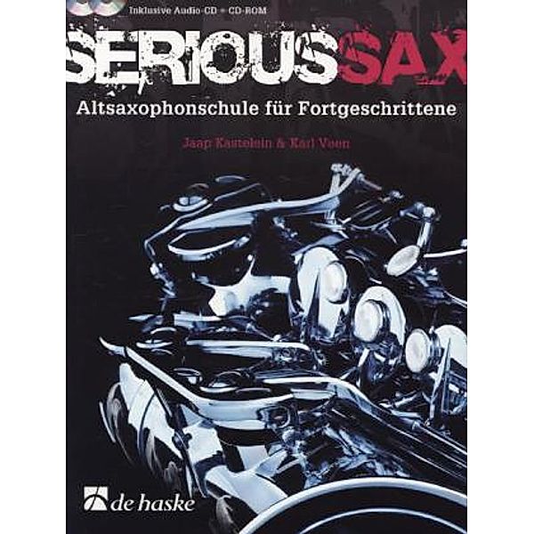 Serious Sax, für Altsaxophon, m. Audio-CD + CD-ROM, Karl Veen, Jaap Kastelein