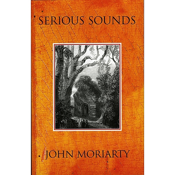 Serious Sounds, John Moriarty