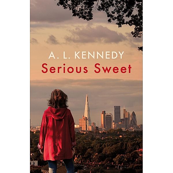 Serious Sweet, A. L. Kennedy