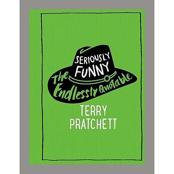 Seriously Funny, Terry Pratchett