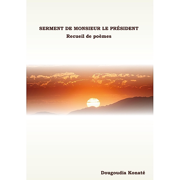 Serment de Monsieur le Président, Dougoudia Konaté
