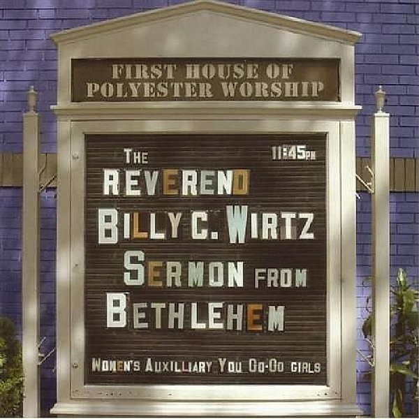 Sermon From Bethlehem, Billy C.-Reverend Wirtz