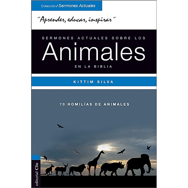 Sermones actuales sobre los animales en la Biblia, Kittim Silva