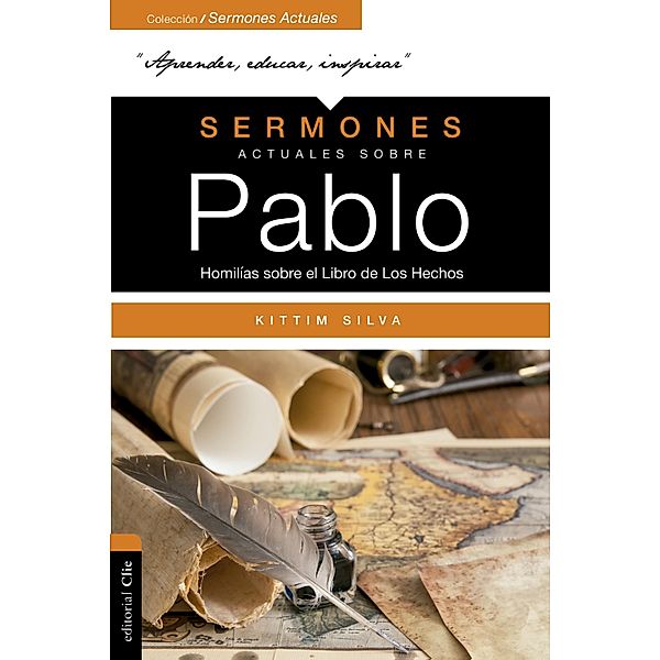 Sermones actuales sobre Pablo / Sermones actuales, Kittim Silva