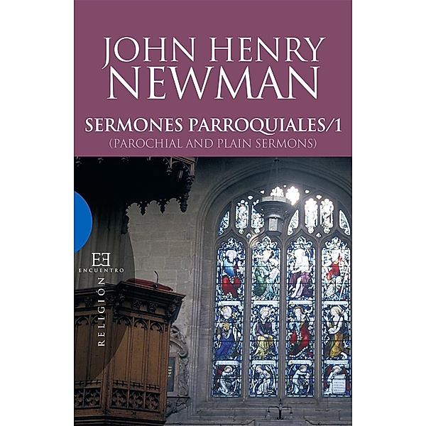 Sermones parroquiales / 1 / Ensayo, John Henry Newman