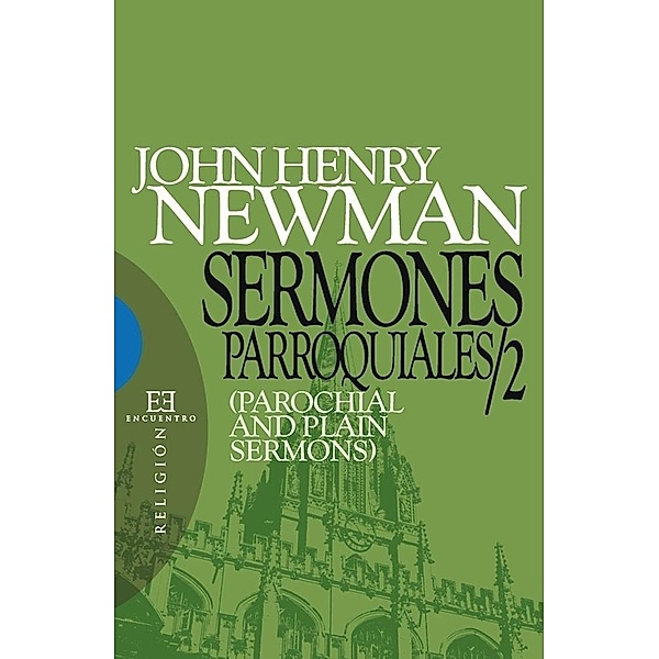 Sermones parroquiales / 2 / Ensayo, John Henry Newman