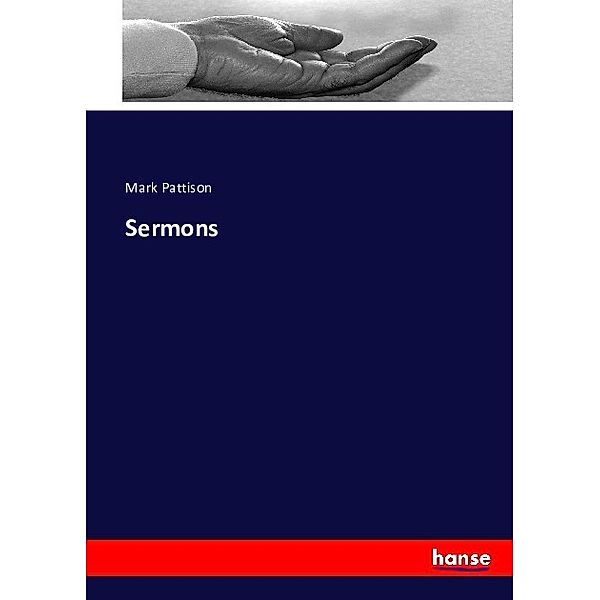 Sermons, Mark Pattison