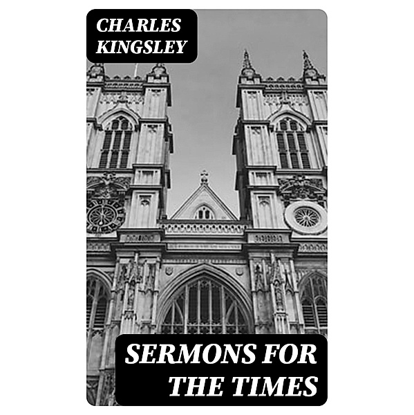 Sermons for the Times, Charles Kingsley