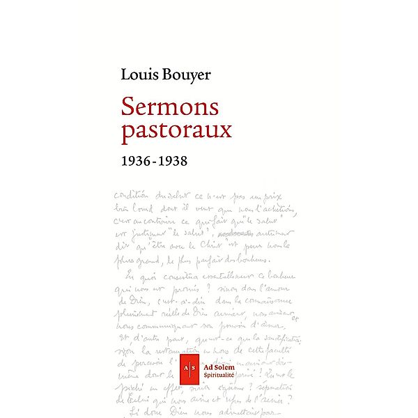 Sermons pastoraux / Spiritualite, Louis Bouyer