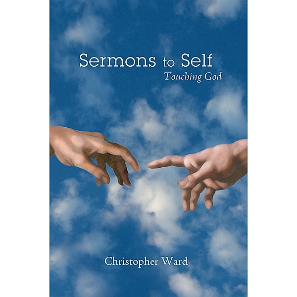 Sermons to Self, Christopher Ward
