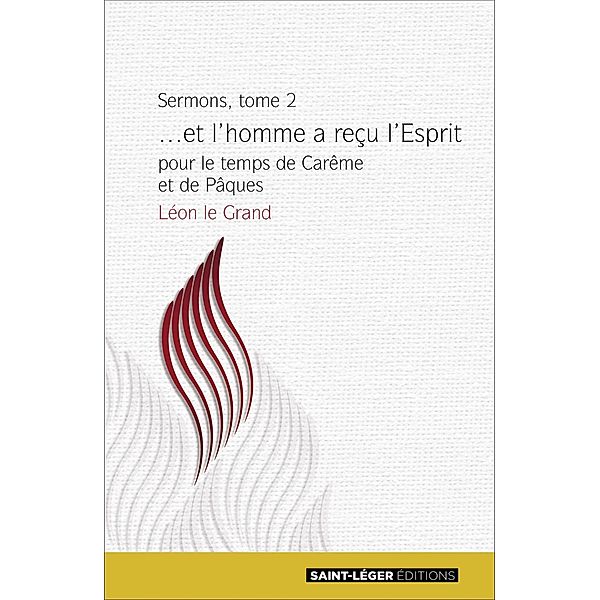 Sermons - Tome 2, Léon Le Grand