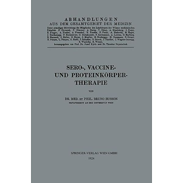 Sero-, Vaccine- und Proteinkörper-Therapie / Abhandlungen aus dem Gesamtgebiet der Medizin Bd.7, Bruno Busson