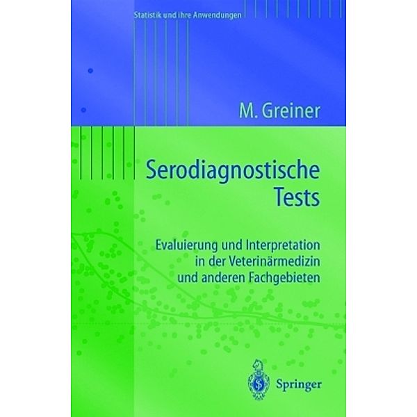 Serodiagnostische Tests, Matthias Greiner