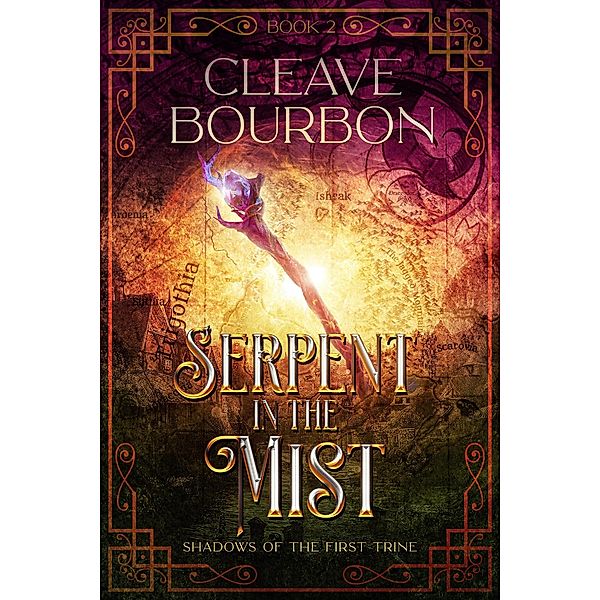 Serpent in the Mist (Shadows of the First Trine, #2) / Shadows of the First Trine, Cleave Bourbon