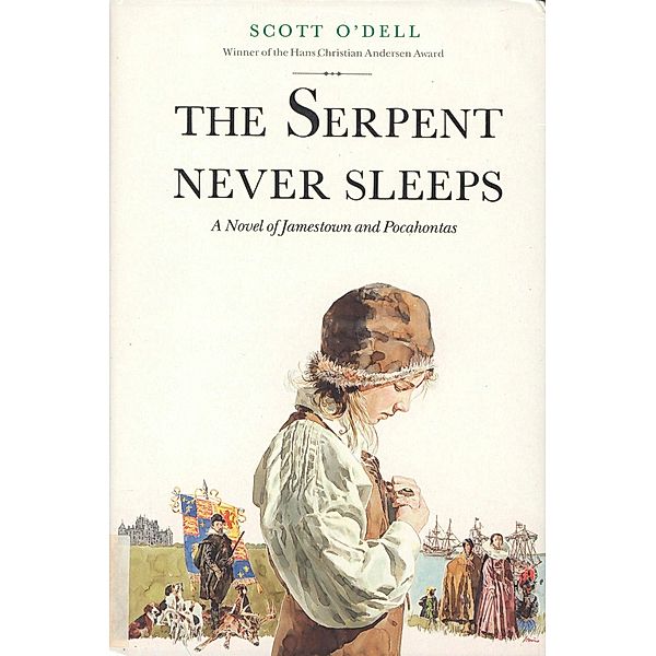 Serpent Never Sleeps, Scott O'Dell