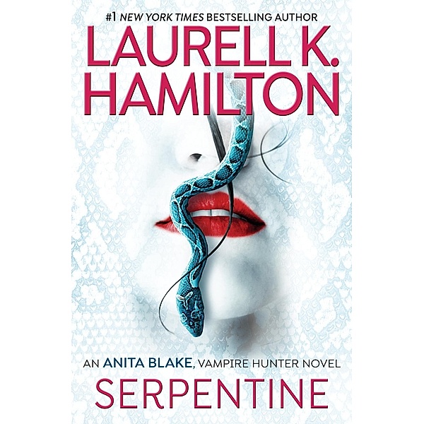 Serpentine / Anita Blake, Vampire Hunter Bd.26, Laurell K. Hamilton