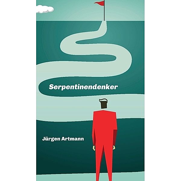 Serpentinendenker, Jürgen Artmann