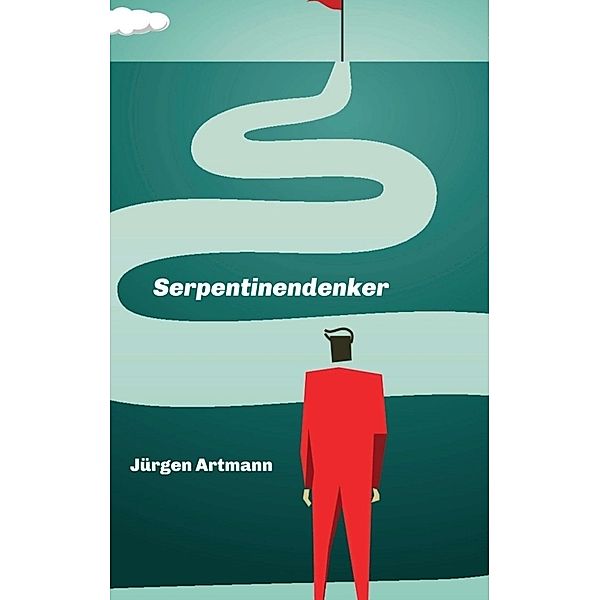 Serpentinendenker, Jürgen Artmann