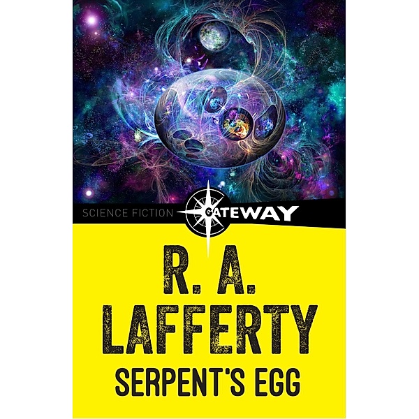 Serpent's Egg, R. A. Lafferty