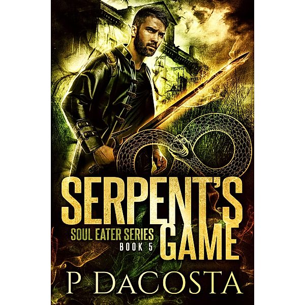 Serpent's Game (The Soul Eater, #5), Pippa DaCosta