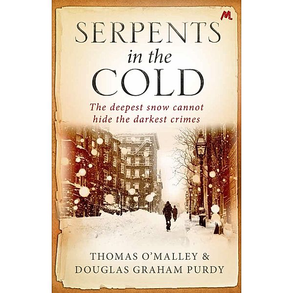 Serpents in the Cold, Douglas Graham Purdy, Thomas O'Malley