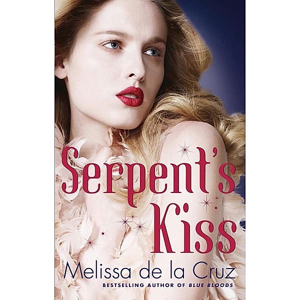 Serpent's Kiss / Witches of the East Bd.2, Melissa de la Cruz
