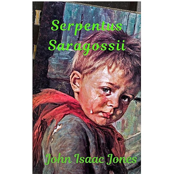 Serpentus Saragossii, John Isaac Jones