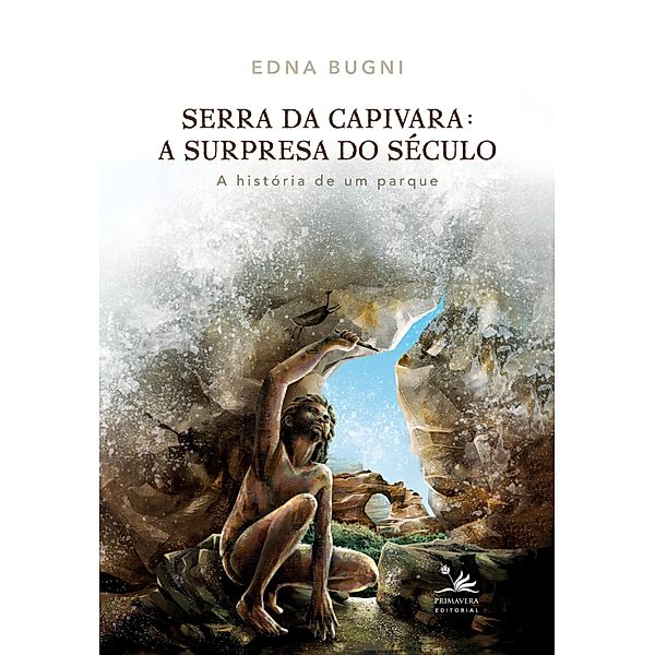 Serra da Capivara: A surpresa do século, Edna Bugni